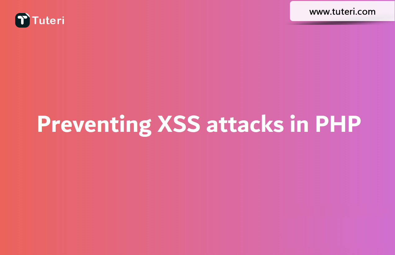 what-is-cross-site-scripting-xss-and-preventing-xss-attacks-in-php